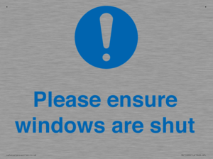 Please ensure windows are shut
